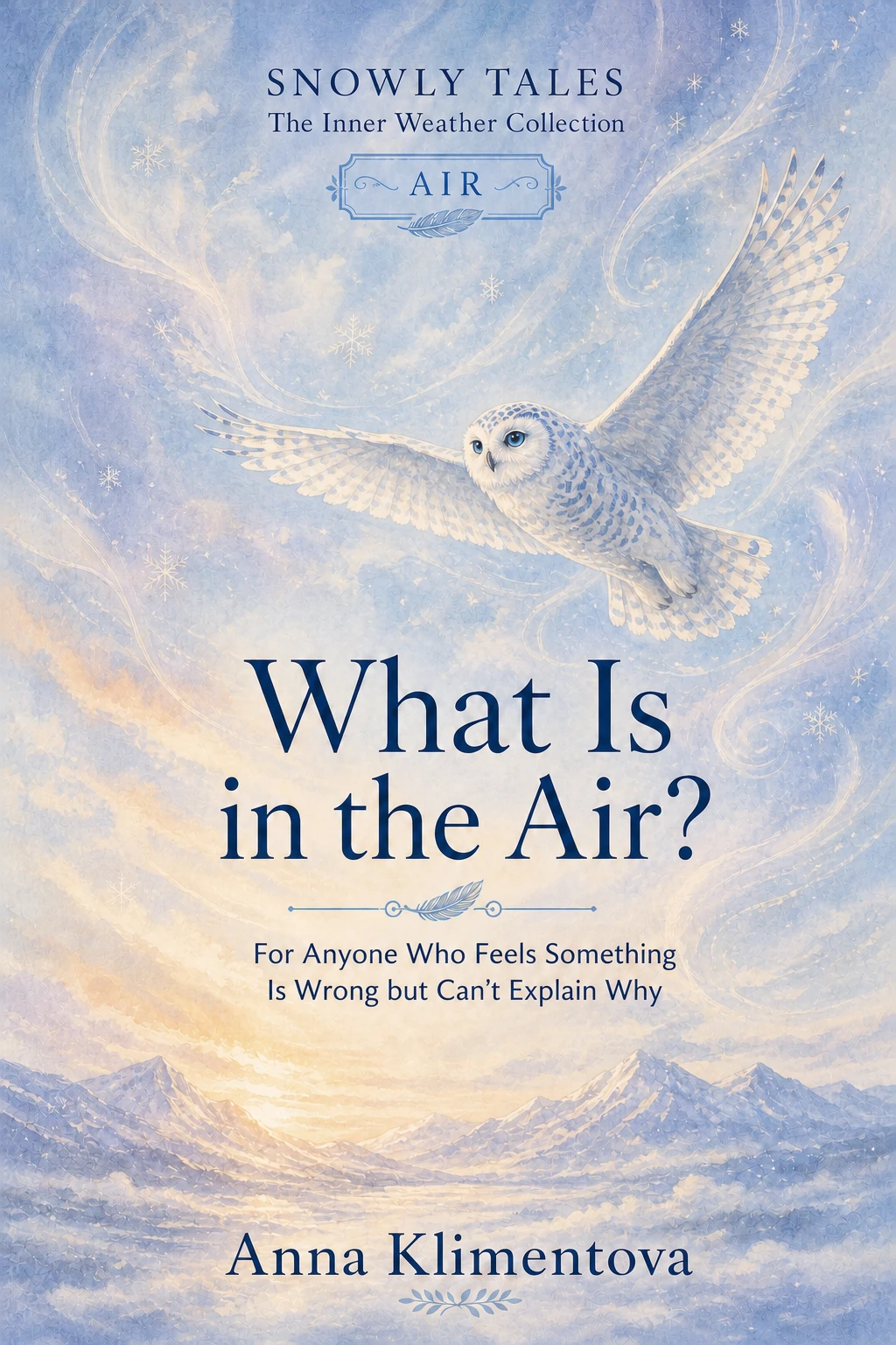 Snowly Tales: What Is in the Air?